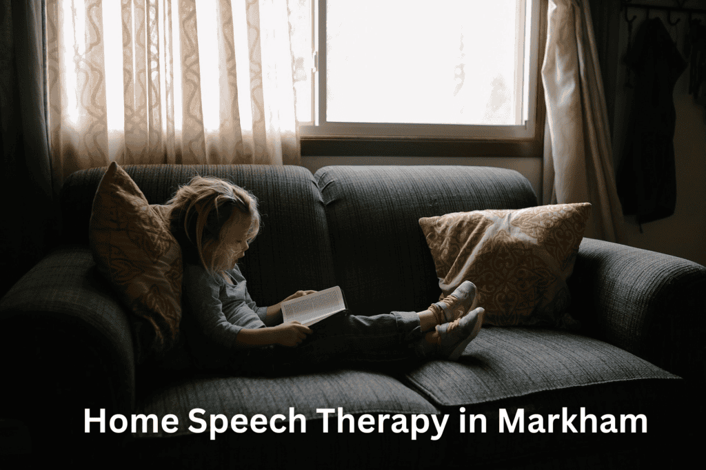 Home Speech Therapy in Markham: Enhancing Communication Skills Conveniently 