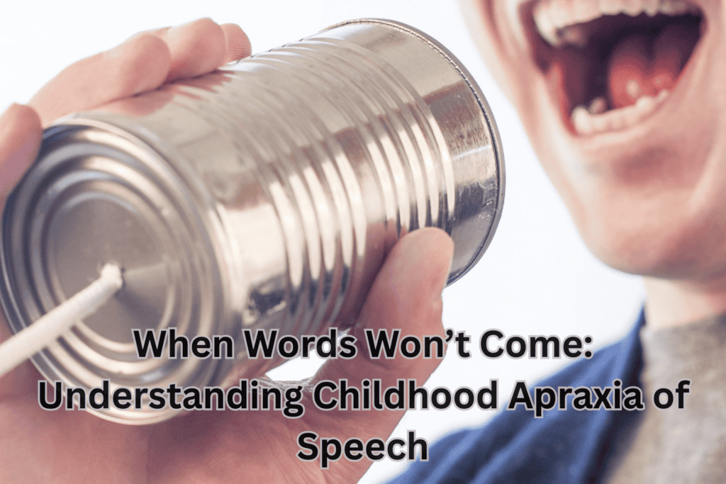 When Words Won’t Come Understanding Childhood Apraxia of Speech Specialist Near Me