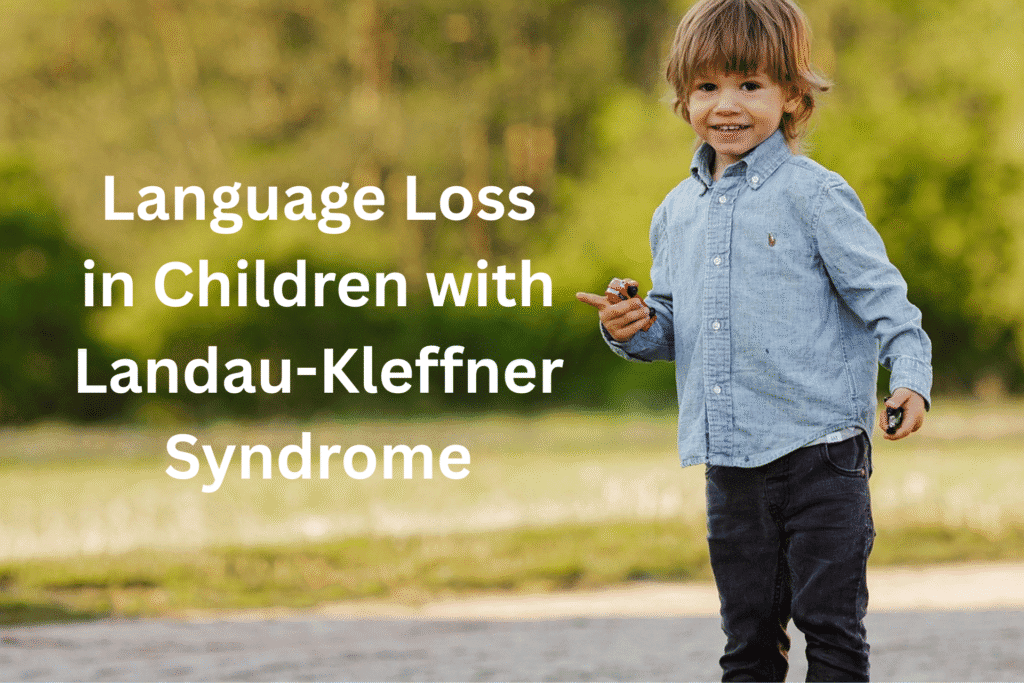 Language Loss in Children with Landau-Kleffner Syndrome speech therapist near me