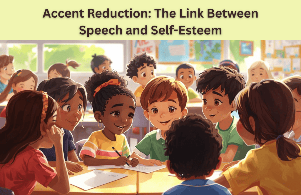 Accent Reduction: Toronto SLP Shares the Link Between Speech and Self-Esteem